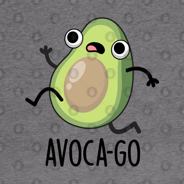 Avoca-go Cute Avocado PUn by punnybone